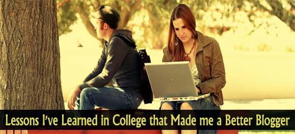 Blogging Lessons Learned From College